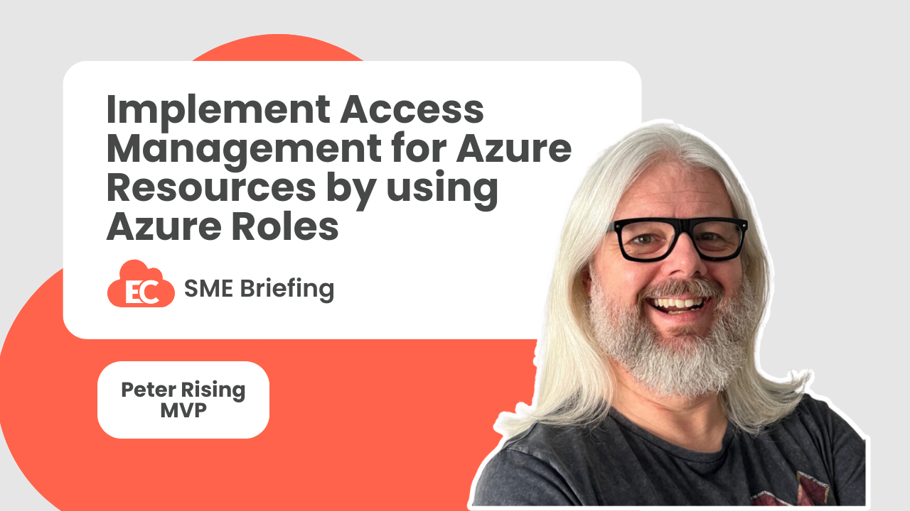 Implement Access Management for Azure Resources by using Azure Roles