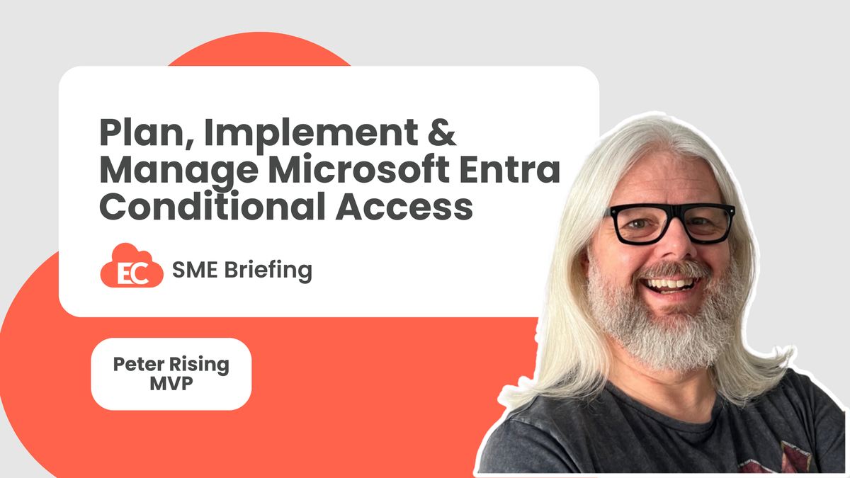 Plan, Implement and Manage Microsoft Entra Conditional Access