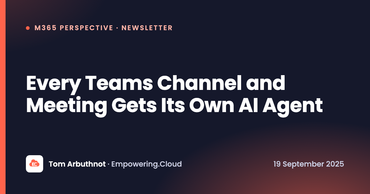 Every Teams Channel and Meeting Gets Its Own AI Agent
