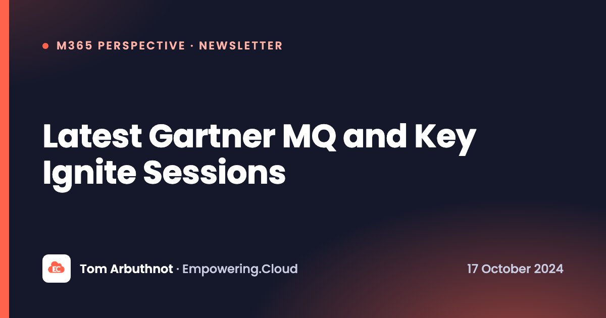 Latest Gartner MQ and Key Ignite Sessions