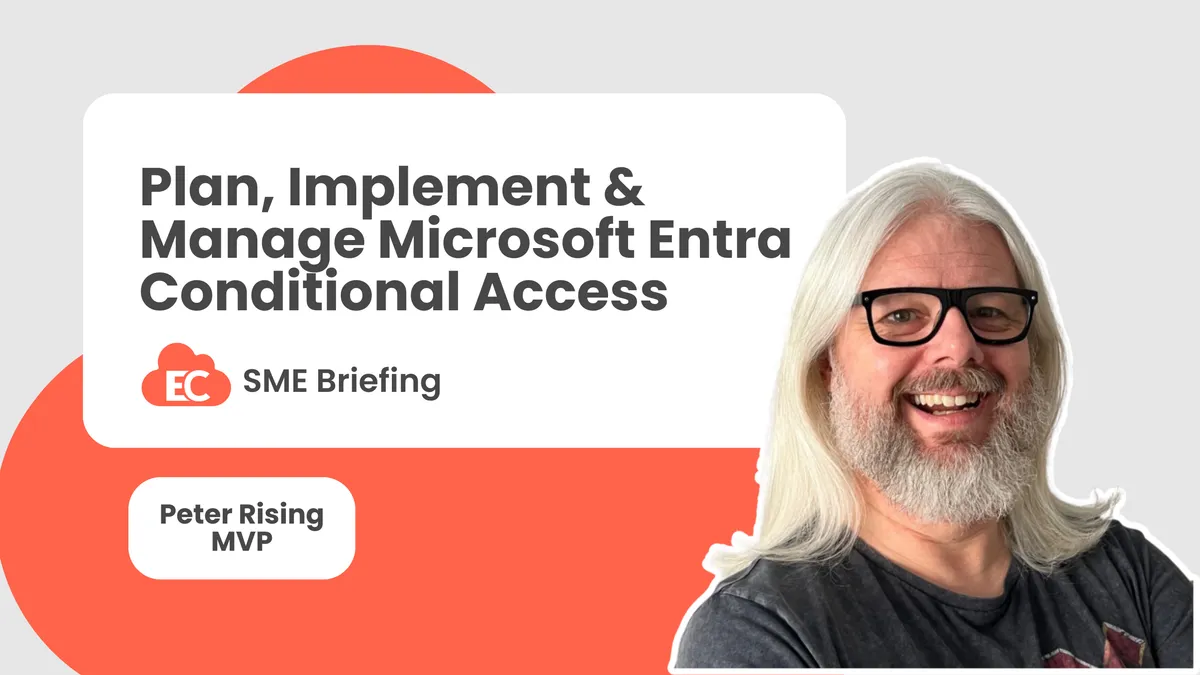 Plan, Implement and Manage Microsoft Entra Conditional Access