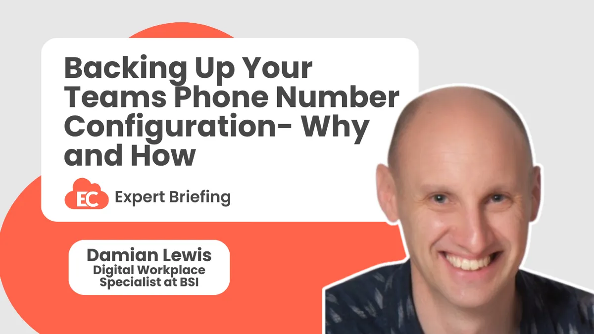 Backing Up Your Teams Phone Number Configuration - Why & How