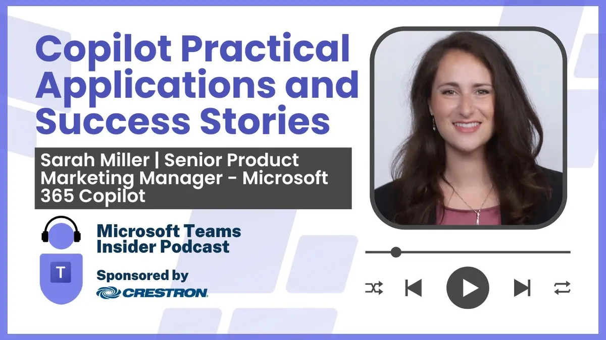 Copilot Practical Applications and Success Stories with Sarah Miller