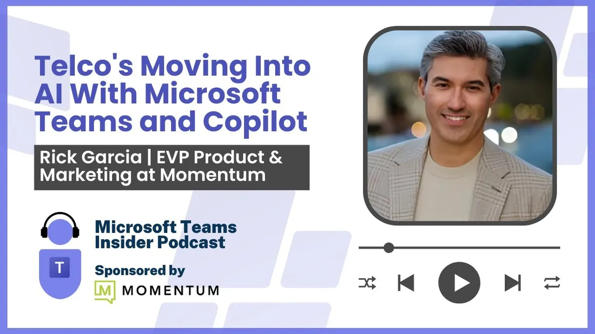 Telcos Moving Into AI With Microsoft Teams and Copilot With Rick Garcia