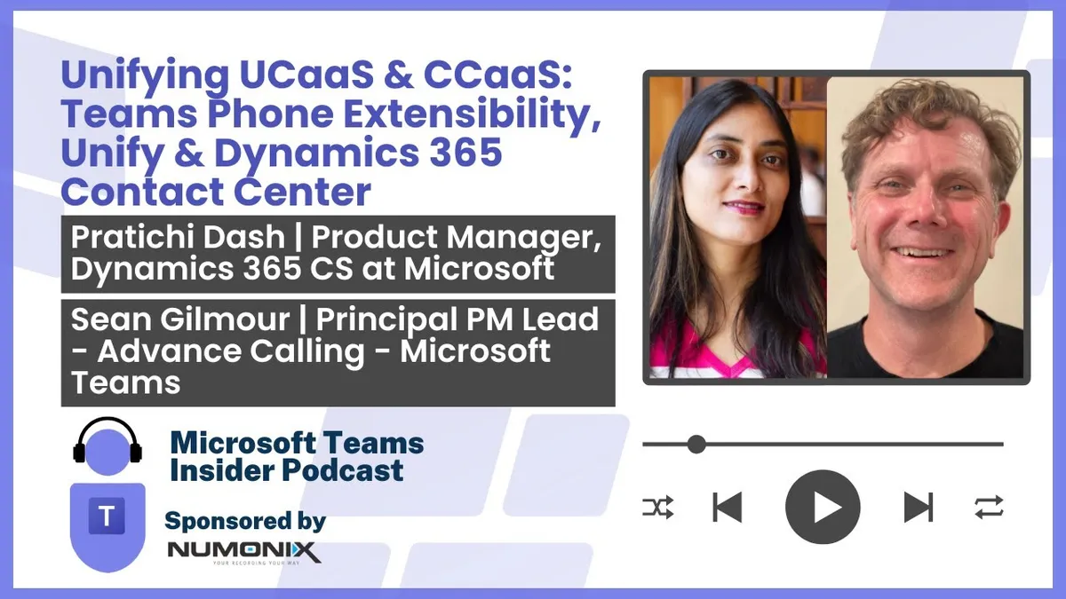Unifying UCaaS and CCaaS: Teams Phone Extensibility, Unify and Dynamics 365 Contact Center