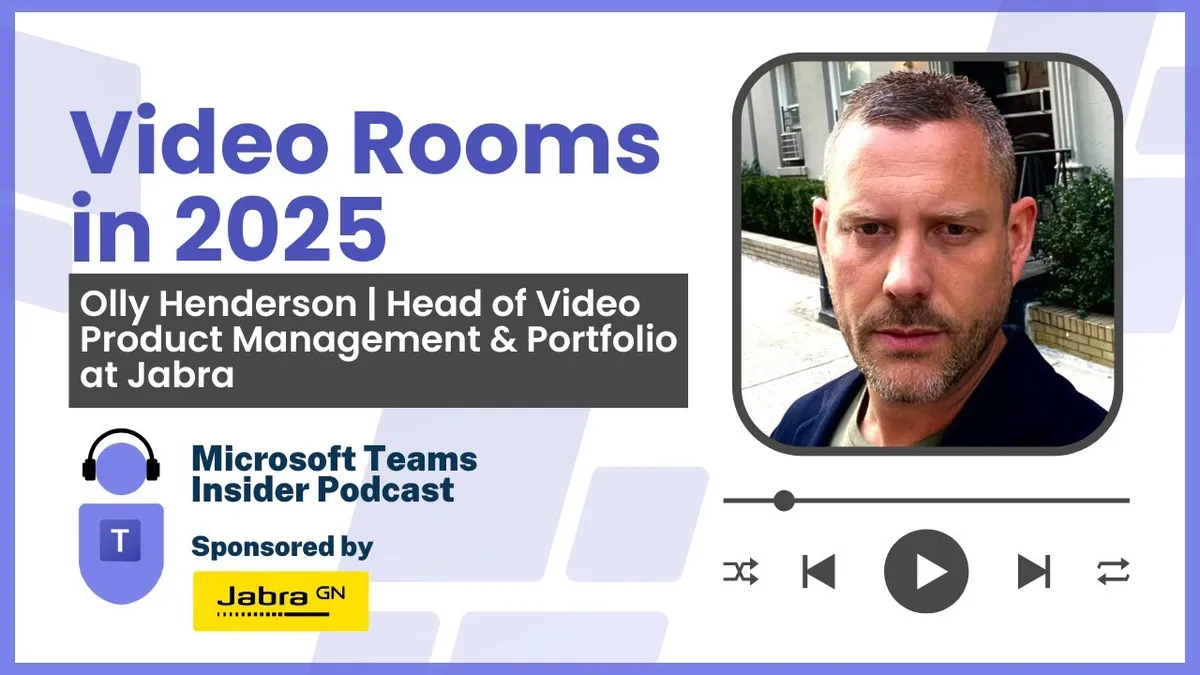 Video Rooms in 2025 with Olly Henderson, Head of Video Product Jabra