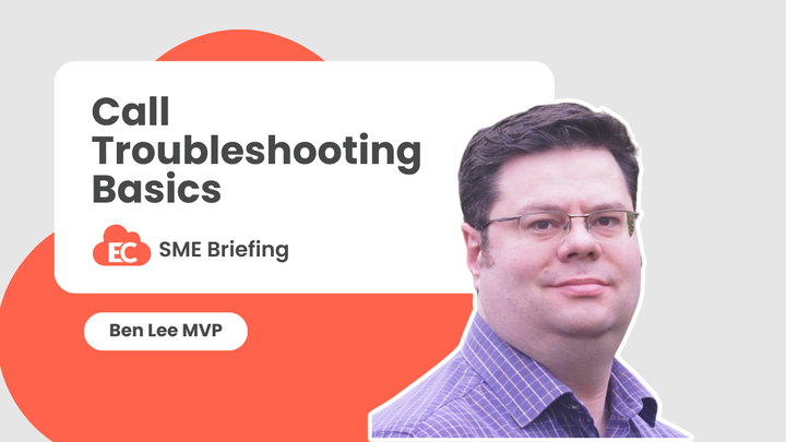 Call Troubleshooting Basics