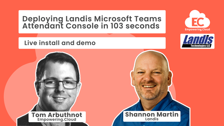Deploying Landis Microsoft Teams Attendant Console in 103 seconds - Live Install and Demo