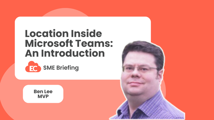 Location Inside Microsoft Teams - An Introduction