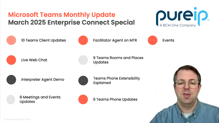 Microsoft Teams Monthly Update March 2025 - Enterprise Connect Special