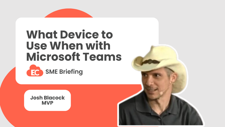 What device to use when with Microsoft Teams