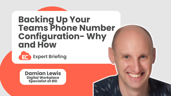 Backing Up Your Teams Phone Number Configuration - Why & How