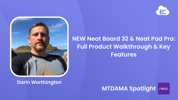 NEW Neat Board 32 & Neat Pad Pro: Full Product Walkthrough & Key Features