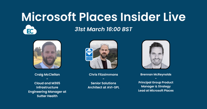 Microsoft Places Deep Dive with Microsoft - Customer Feedback, Deployment, Licensing | Insider Live
