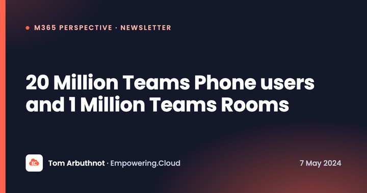 20 Million Teams Phone users  and 1 Million Teams Rooms