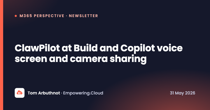 ClawPilot at Build and Copilot voice screen and camera sharing