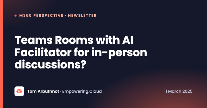 Teams Rooms with AI Facilitator for in-person discussions?