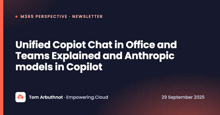 Unified Copiot Chat in Office and Teams Explained and Anthropic models in Copilot