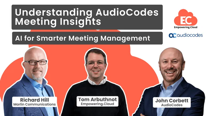 Understanding AudioCodes Meeting Insights: AI for Smarter Meeting Management