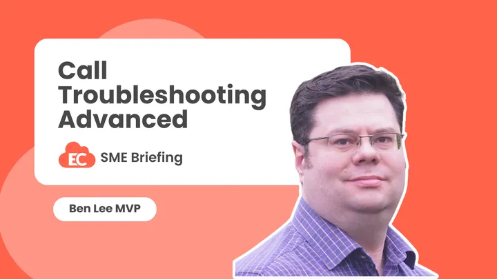 Call Troubleshooting Advanced