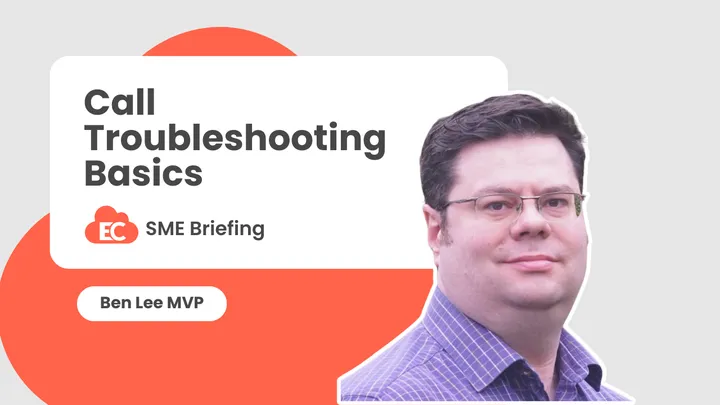 Call Troubleshooting Basics