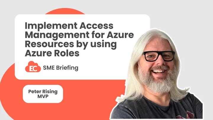 Implement Access Management for Azure Resources by using Azure Roles