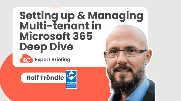 Set up & Manage Multi-Tenant in Microsoft 365 Deep Dive