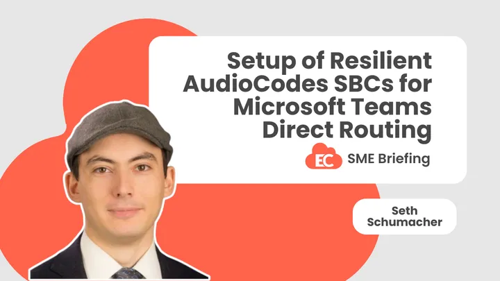 Setup of Resilient AudioCodes SBCs for Microsoft Teams Direct Routing
