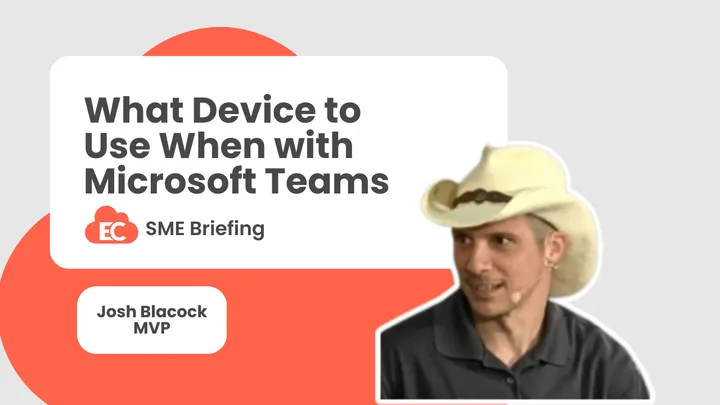 What device to use when with Microsoft Teams