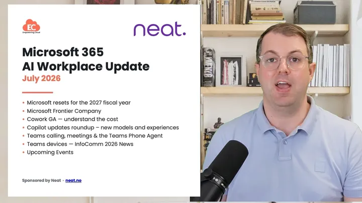 Microsoft 365 AI Workplace Update July 2026