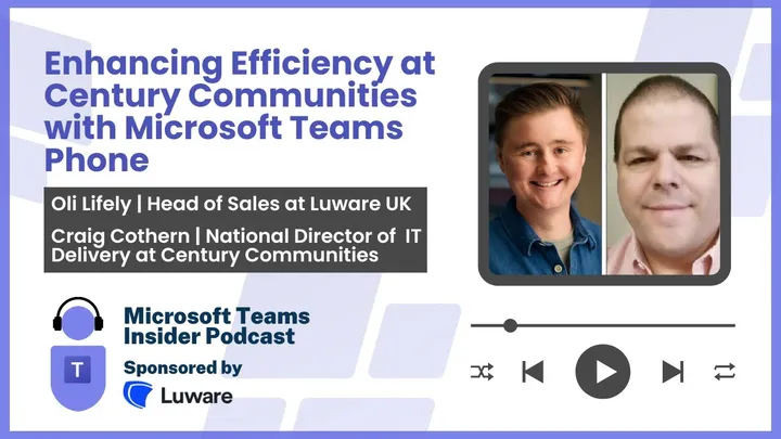 Enhancing Efficiency at Century Communities with Microsoft Teams Phone