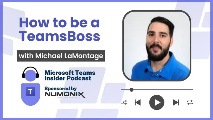 How to be a TeamsBoss with Michael LaMontagne