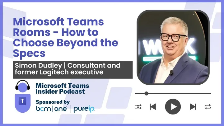 Microsoft Teams Rooms - How to Choose Beyond the Specs