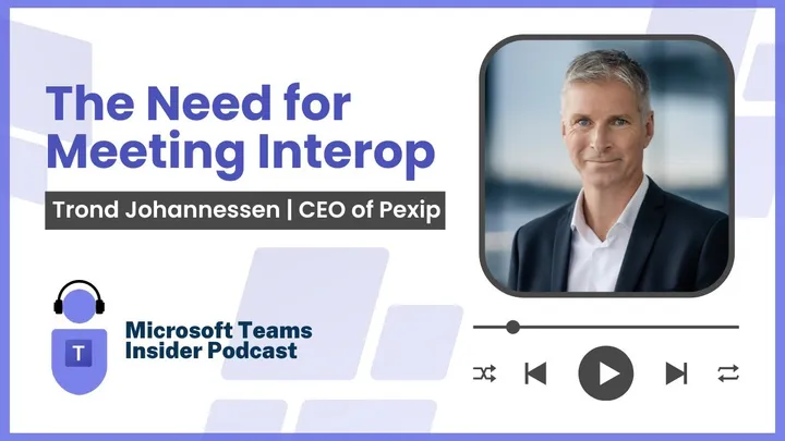 The Need for Meeting Interop with Pexip CEO Trond Johannessen