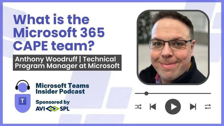 What is the Microsoft 365 CAPE team?